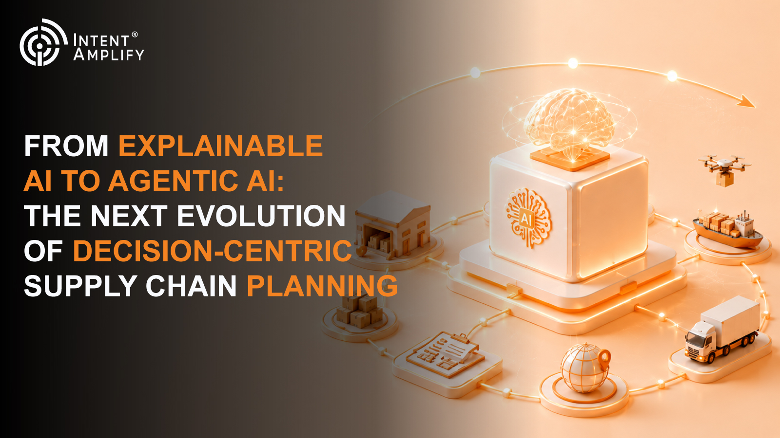 From Explainable AI to Agentic AI: The Next Evolution of Decision-Centric Supply Chain Planning