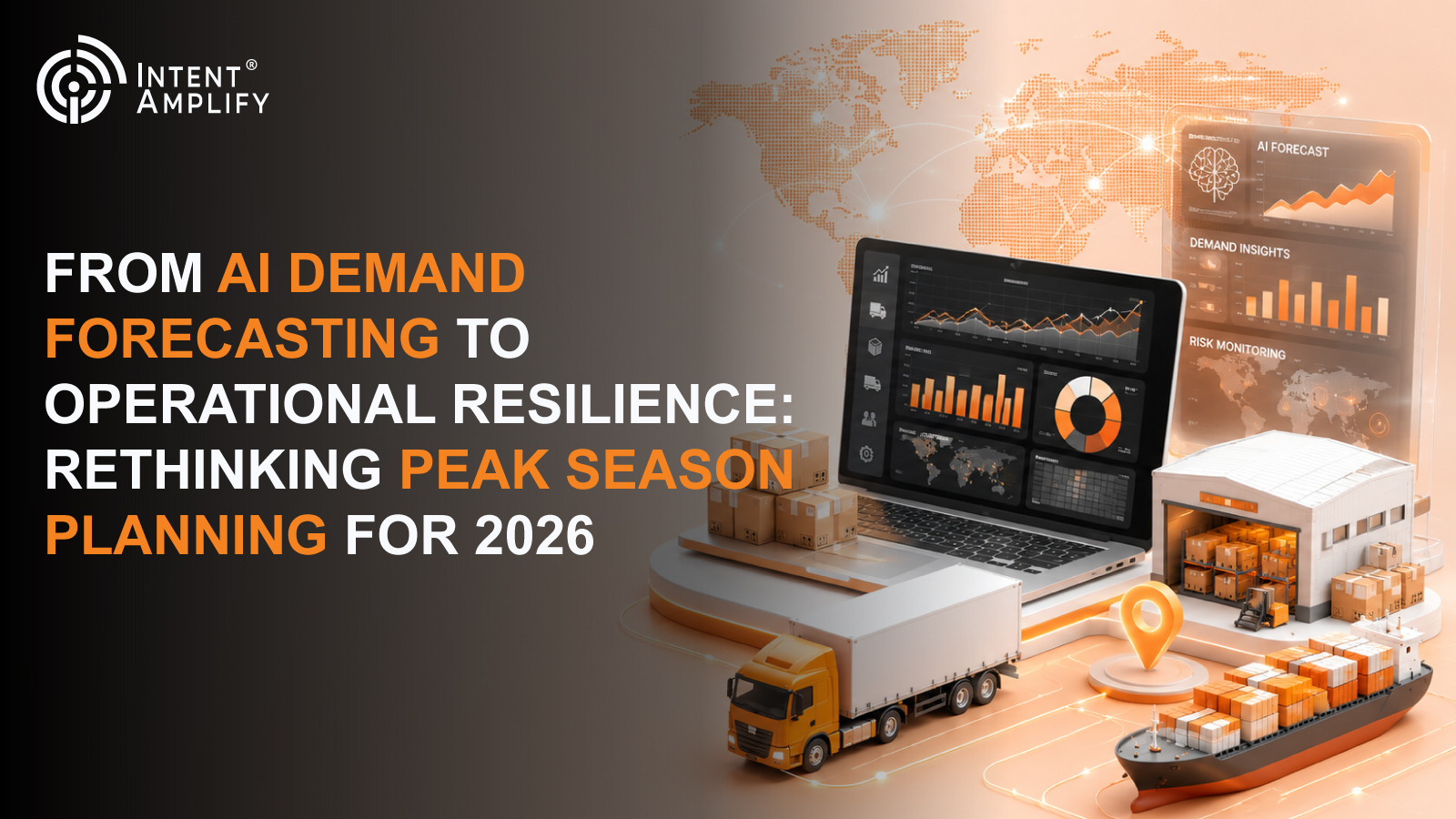 From AI Demand Forecasting to Operational Resilience: Rethinking Peak Season Planning for 2026