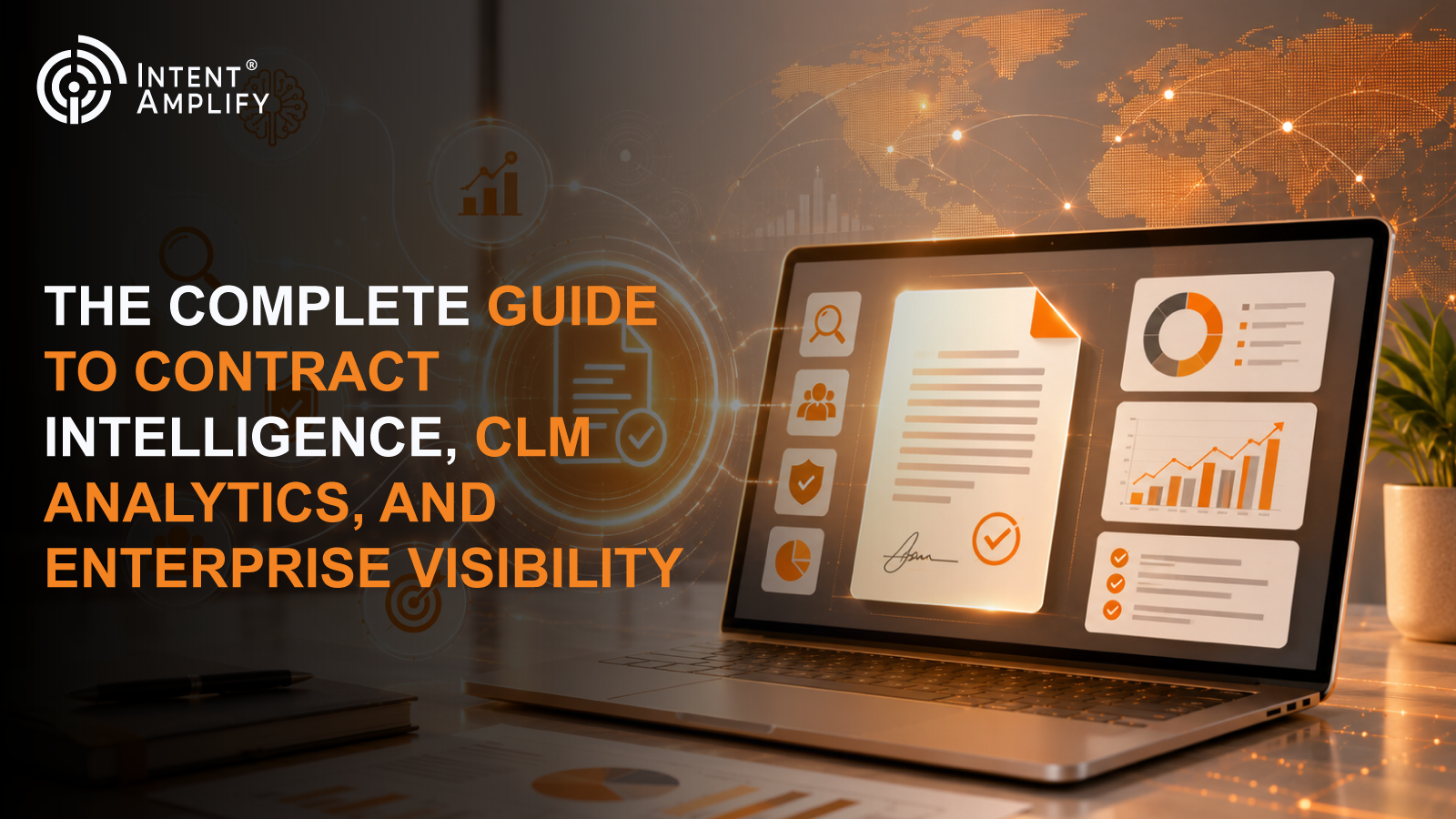 The Complete Guide to Contract Intelligence, CLM Analytics, and Enterprise Visibility