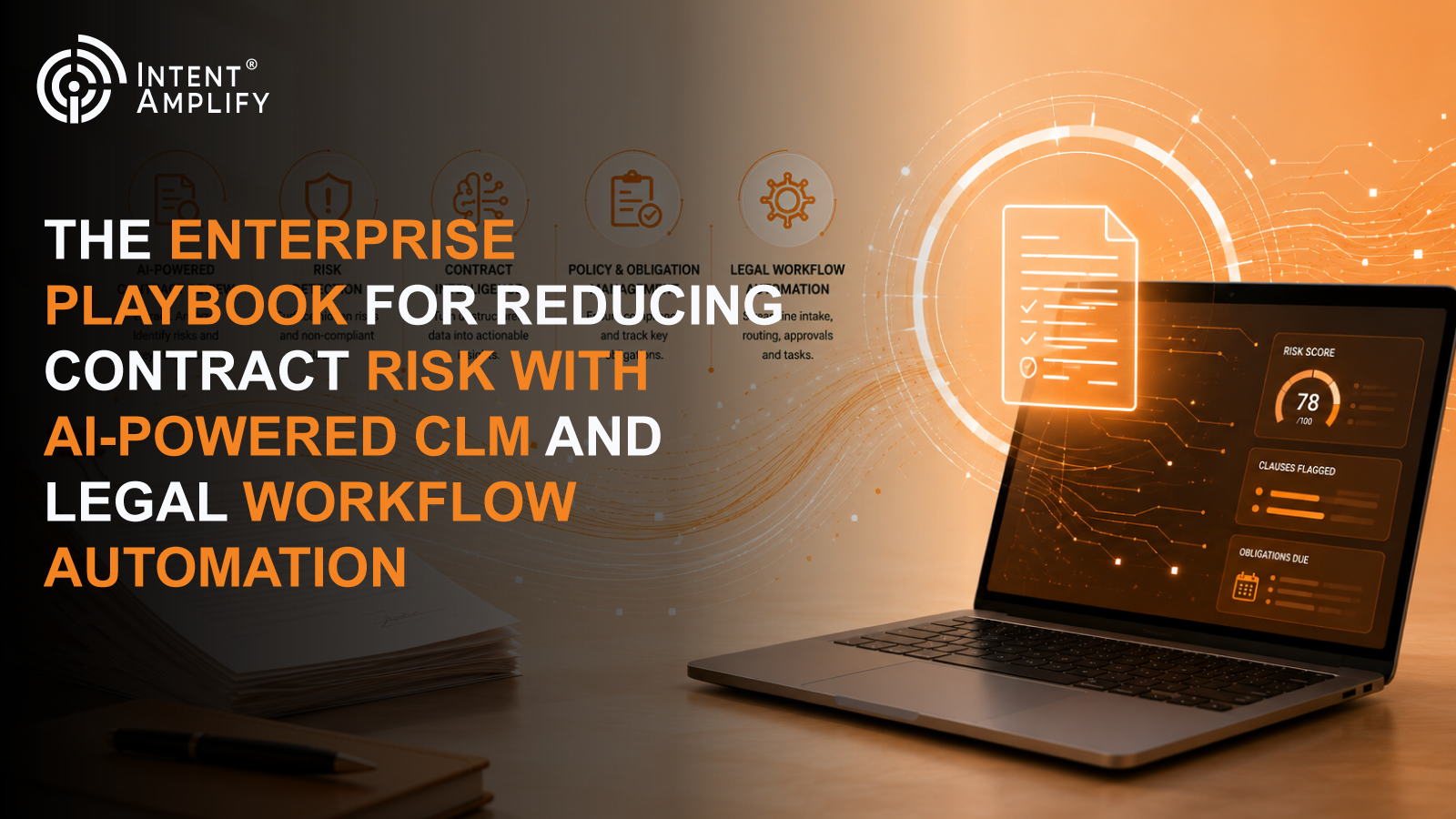 The Enterprise Playbook for Reducing Contract Risk with AI-Powered CLM and Legal Workflow Automation