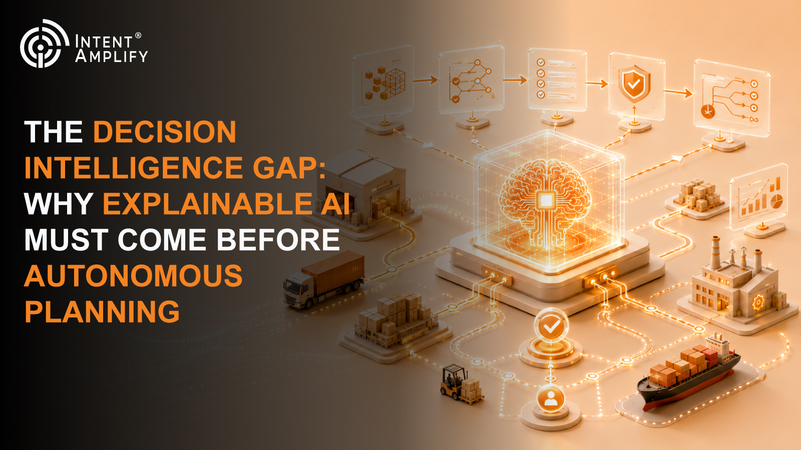 The Decision Intelligence Gap: Why Explainable AI Must Come Before Autonomous Planning