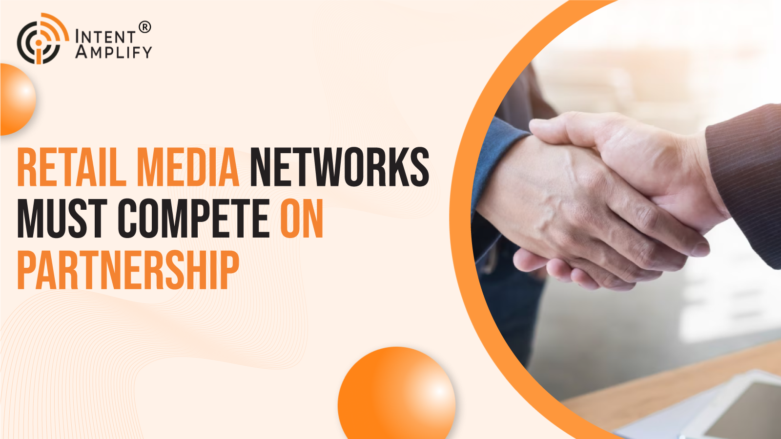 Why Retail Media Networks Must Compete on Partnership, Not Inventory Alone