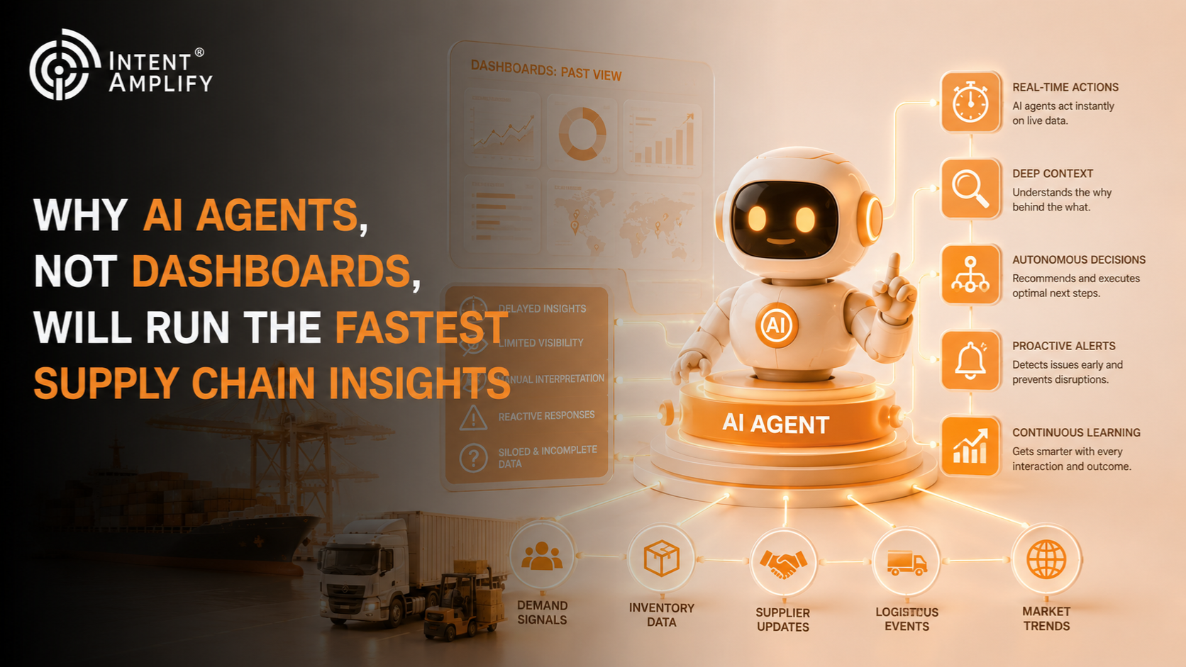 Why AI Agents, Not Dashboards, Will Run the Fastest Supply Chain Insights