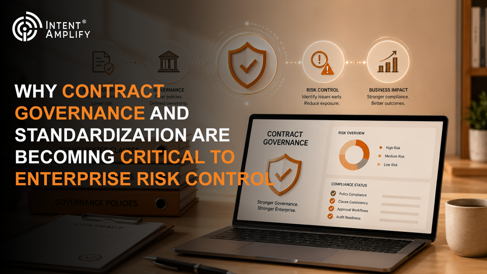 Why Contract Governance and Standardization Are Becoming Critical to Enterprise Risk Control