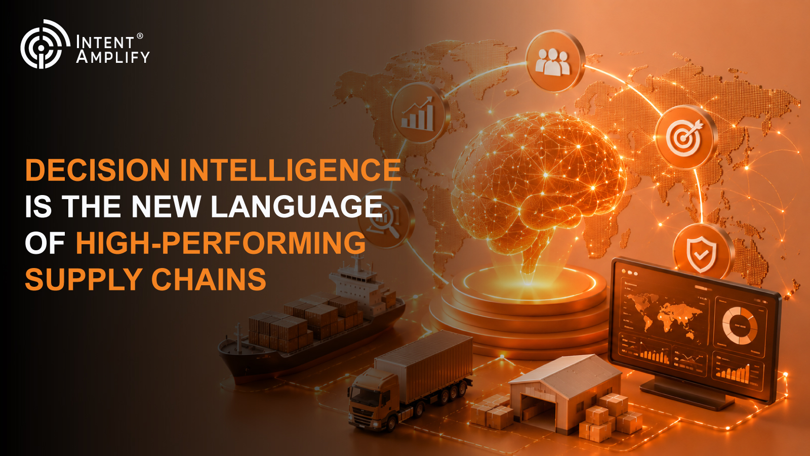 Decision Intelligence Is the New Language of High-Performing Supply Chains