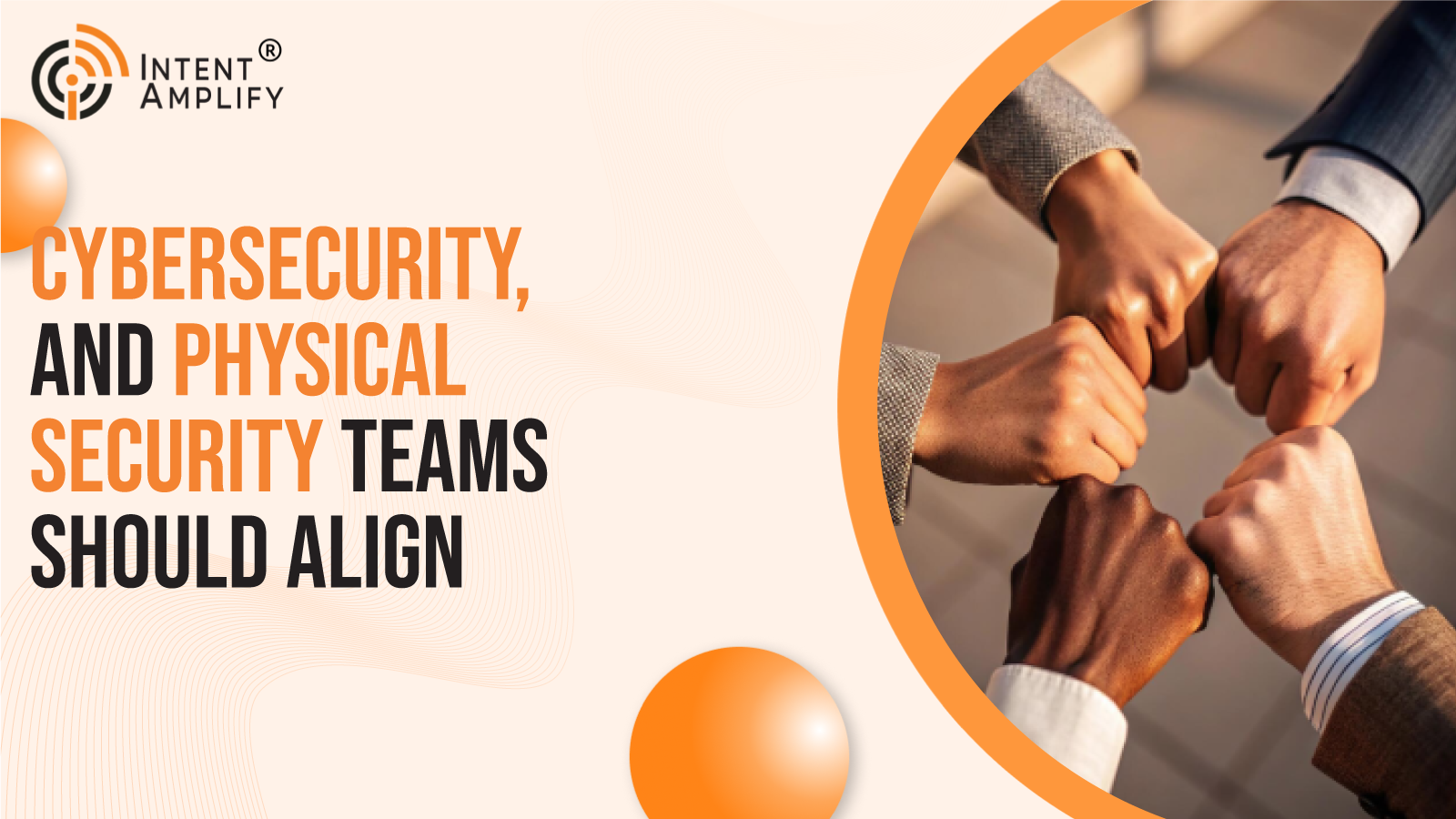 How IT, Cybersecurity, and Physical Security Teams Should Align on Modernization