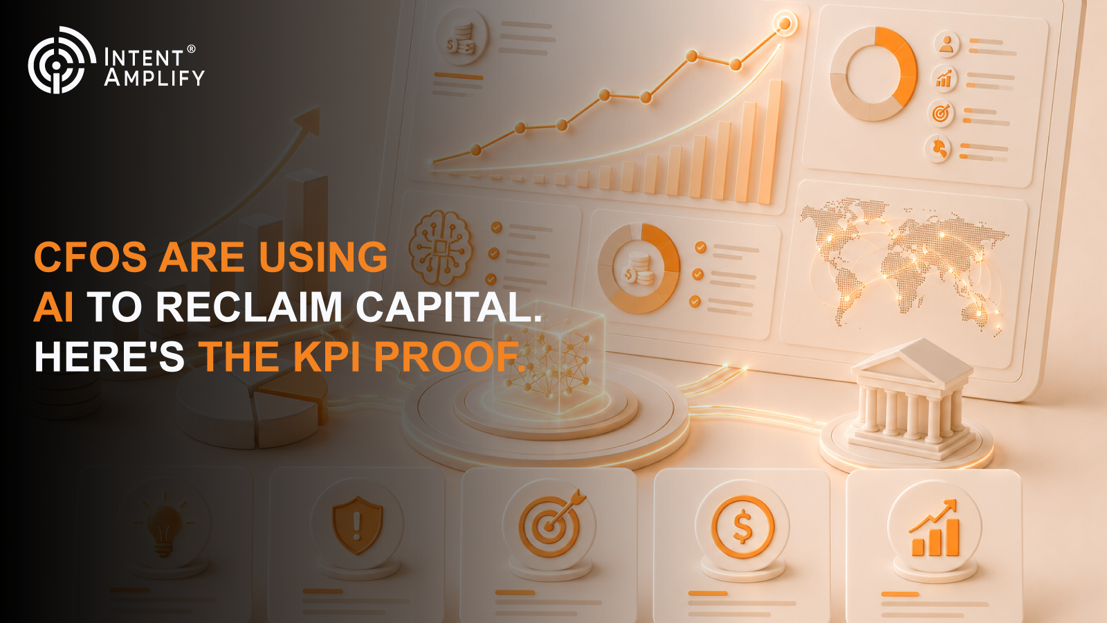 CFOs Are Using AI to Reclaim Capital. Here's the KPI Proof.