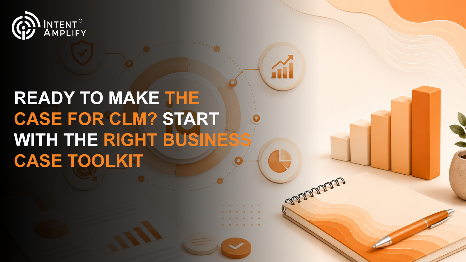 Ready to Make the Case for CLM? Start With the Right Business Case Toolkit