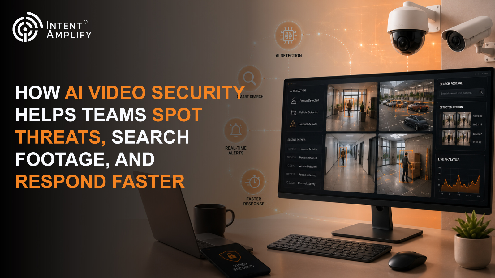 How AI Video Security Helps Teams Spot Threats, Search Footage, and Respond Faster