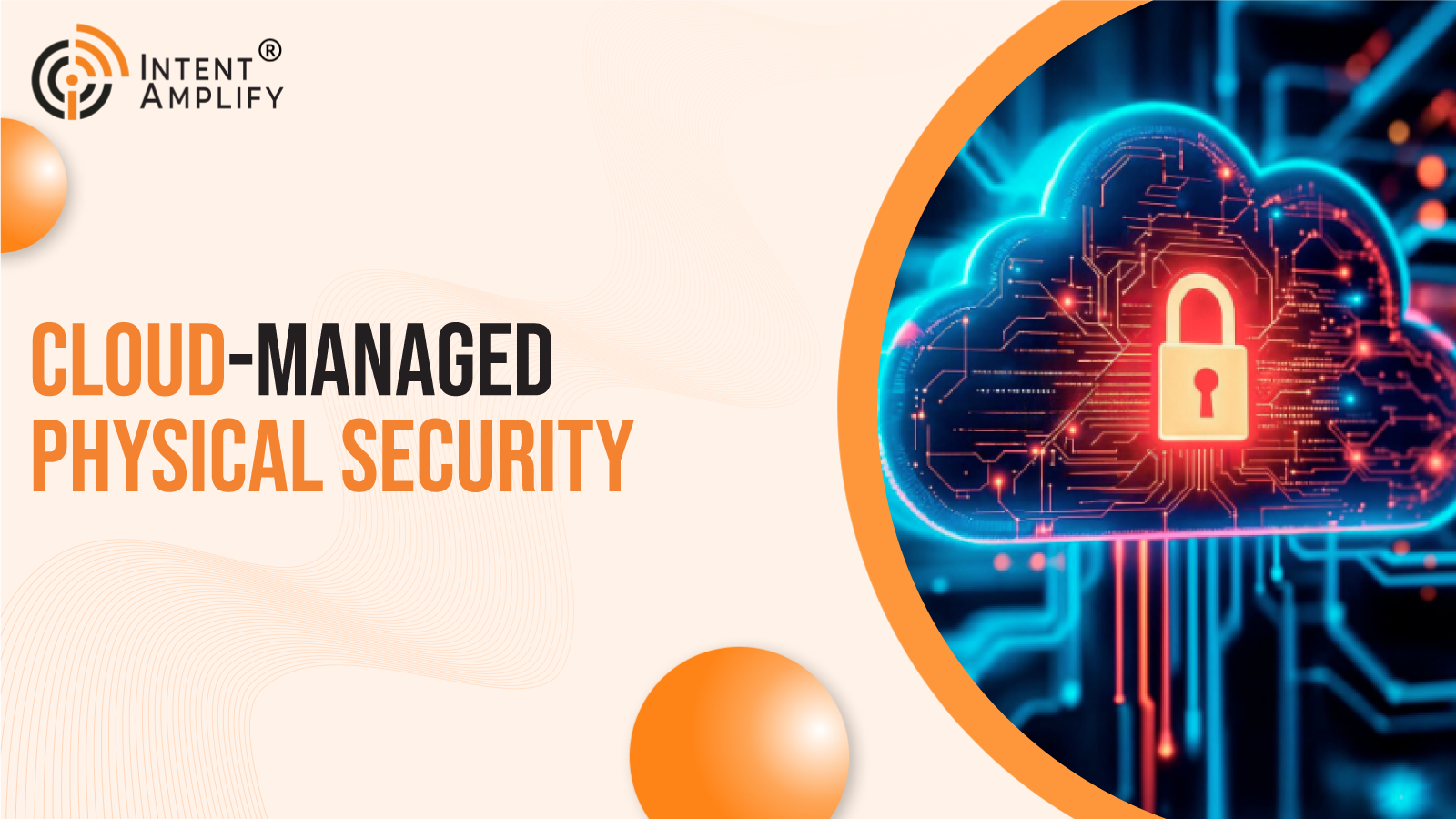 Cloud-Managed Physical Security Is Becoming an Enterprise Governance Priority
