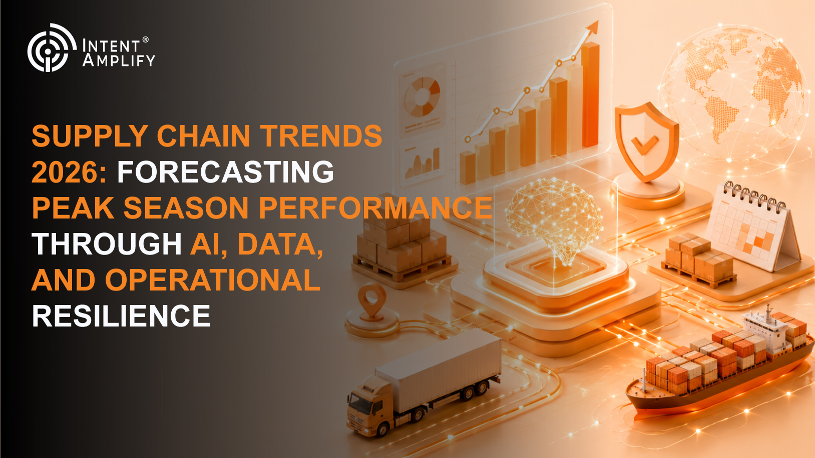 Supply Chain Trends 2026: Forecasting Peak Season Performance Through AI, Data, and Operational Resilience
