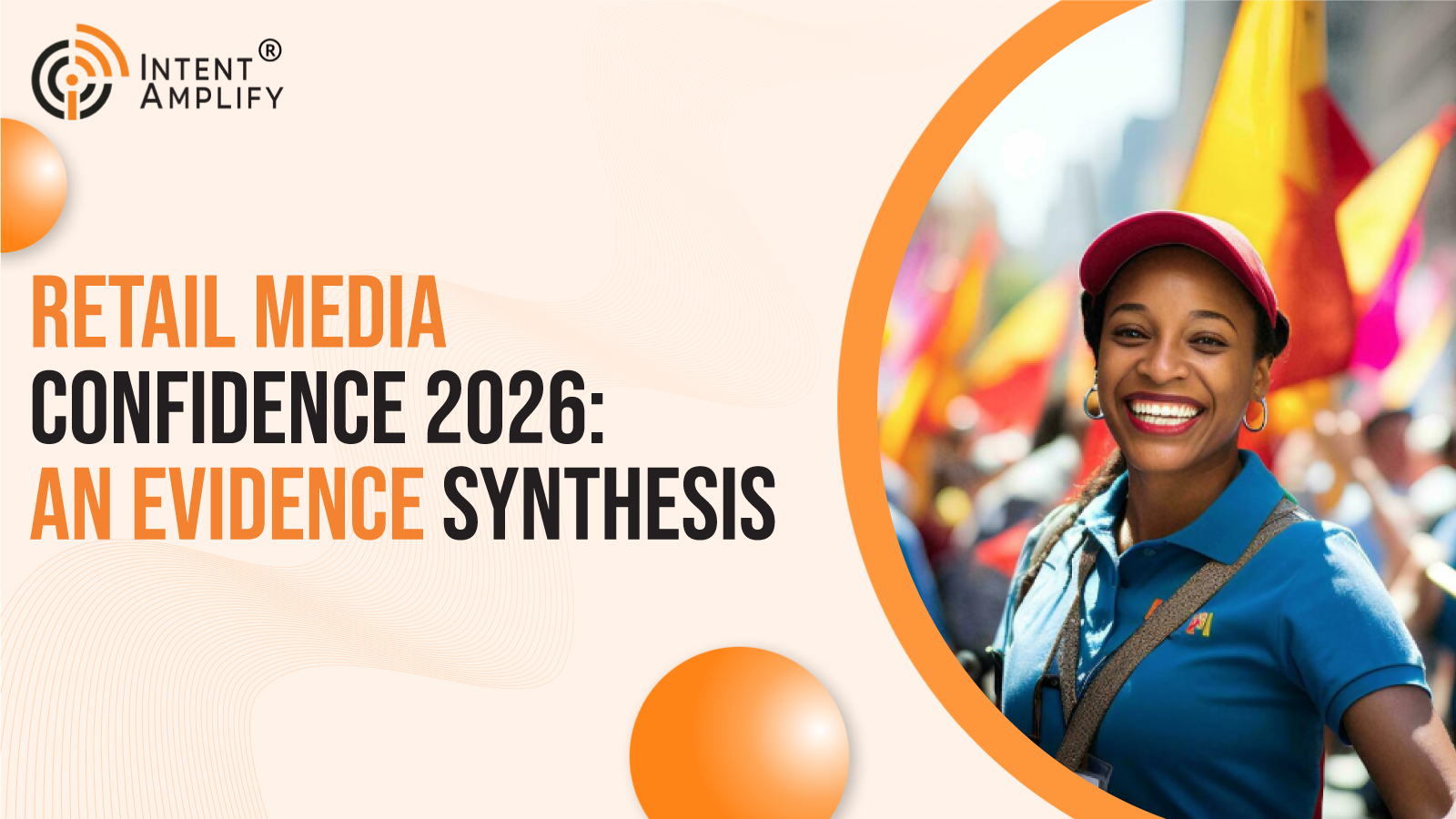 Retail Media Confidence 2026: An Evidence Synthesis of Activation, Measurement, and Partnership Readiness