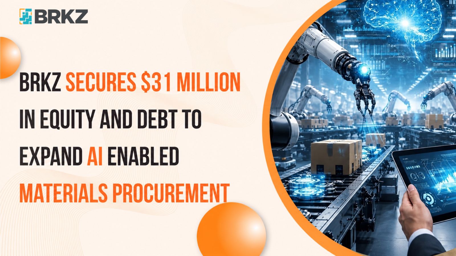 BRKZ Secures $31 Million in Equity and Debt to Expand AI Enabled Materials Procurement
