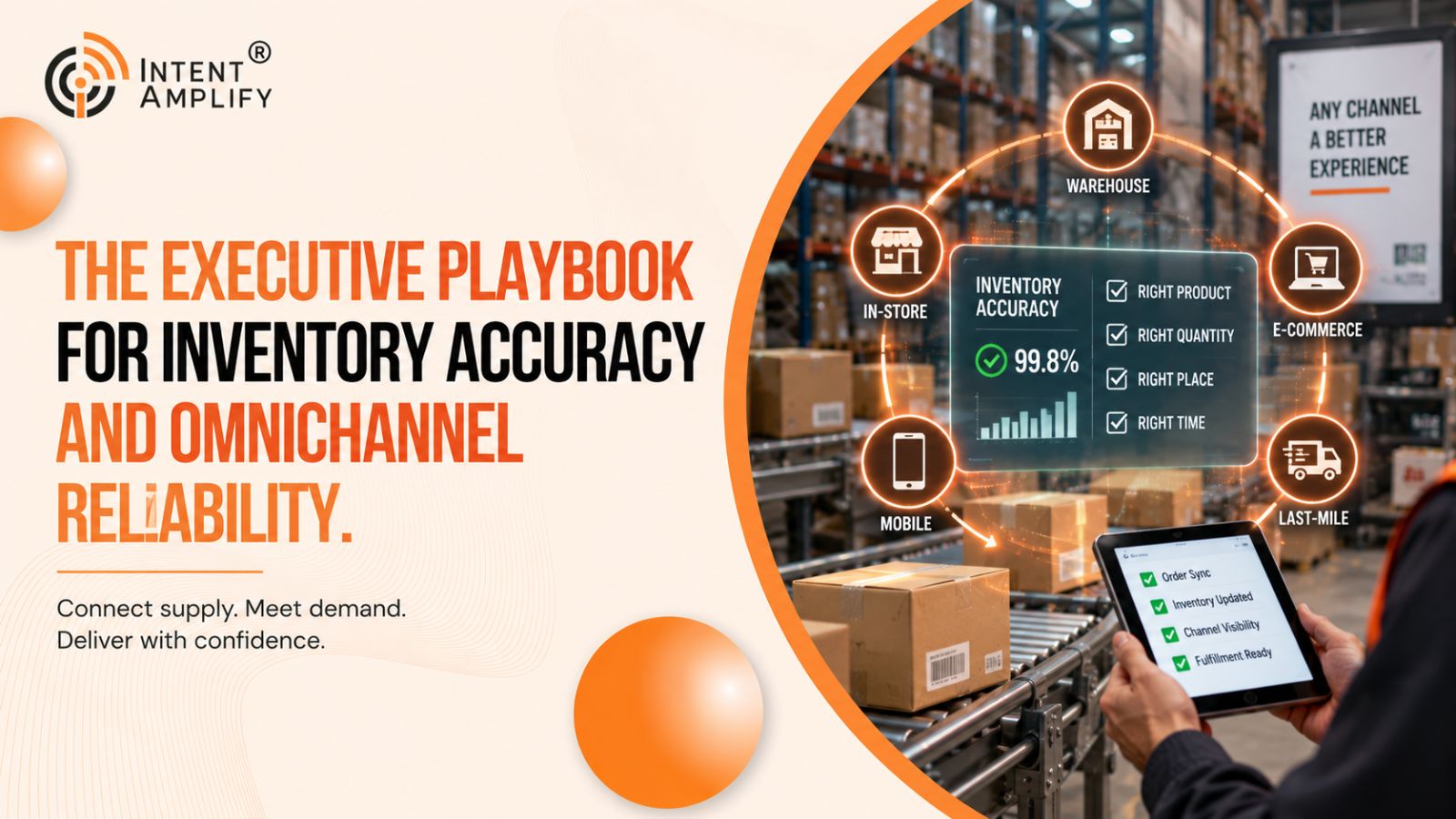 The Executive Playbook for Inventory Accuracy and Omnichannel Reliability