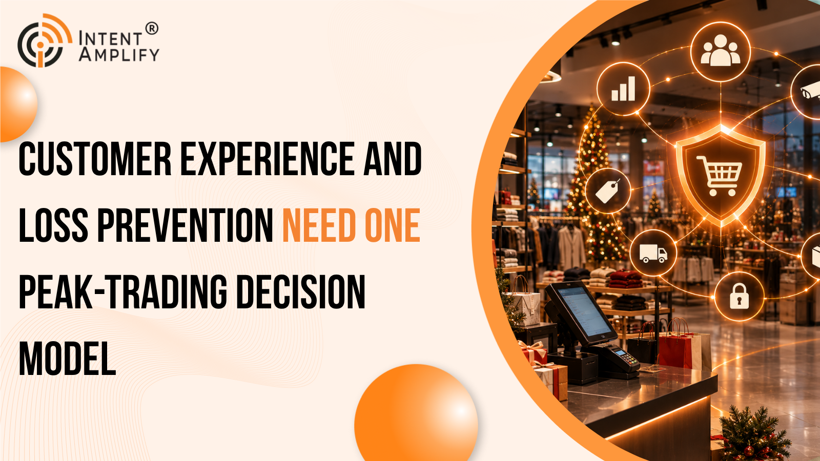 Customer Experience and Loss Prevention Need One Peak-Trading Decision Model