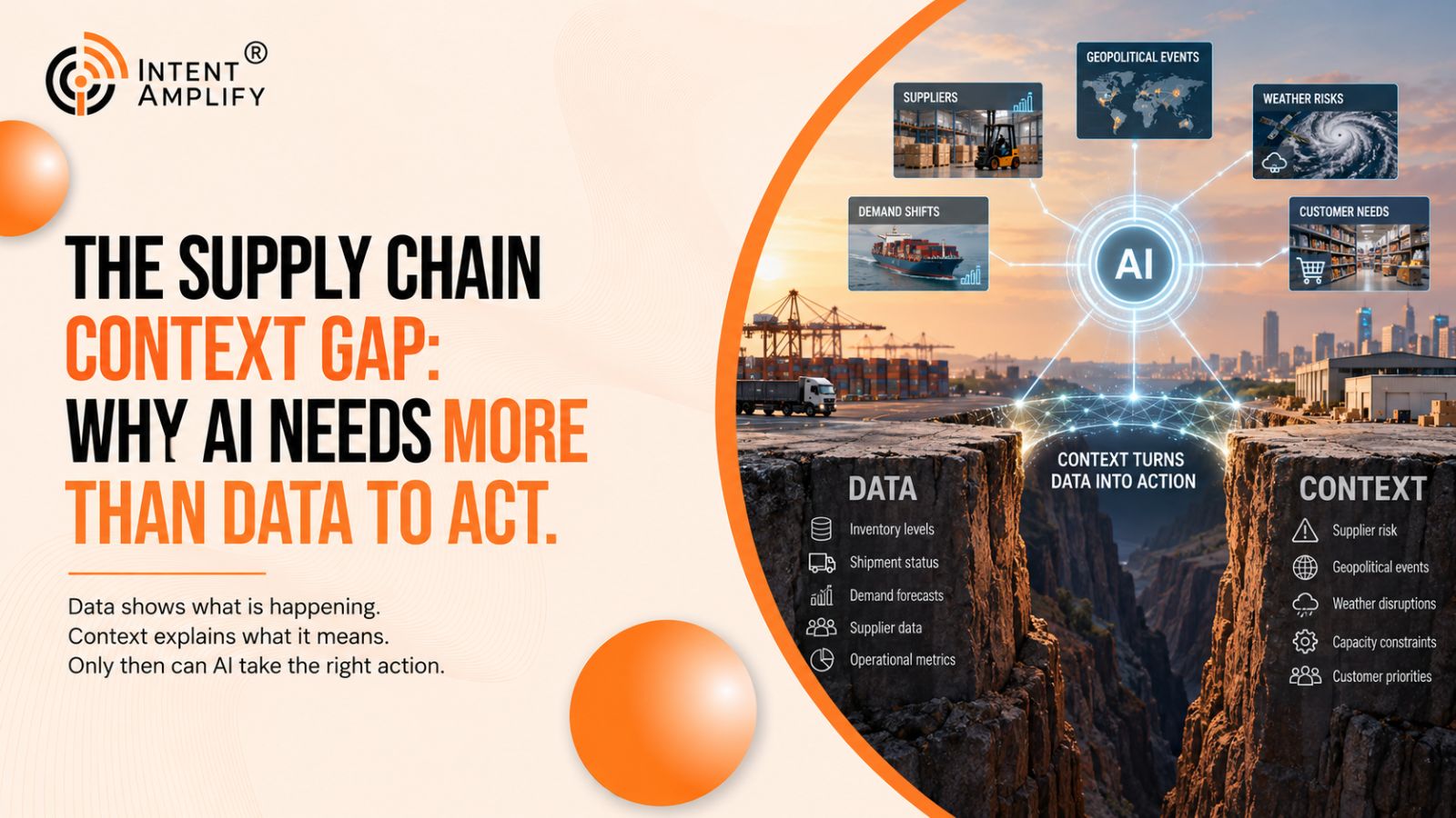 The Supply Chain Context Gap: Why AI Needs More Than Data to Act