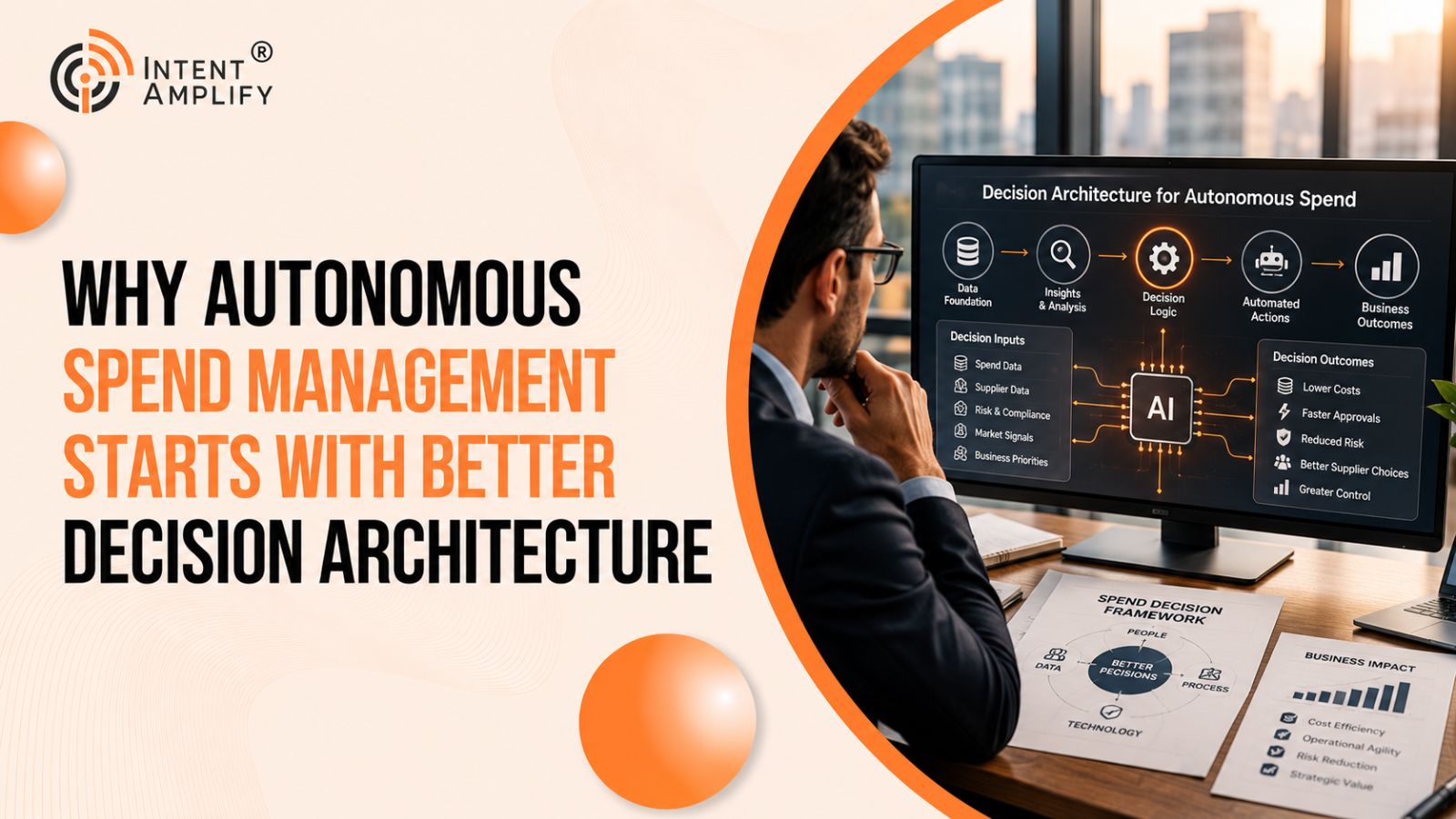 Why Autonomous Spend Management Starts with Better Decision Architecture