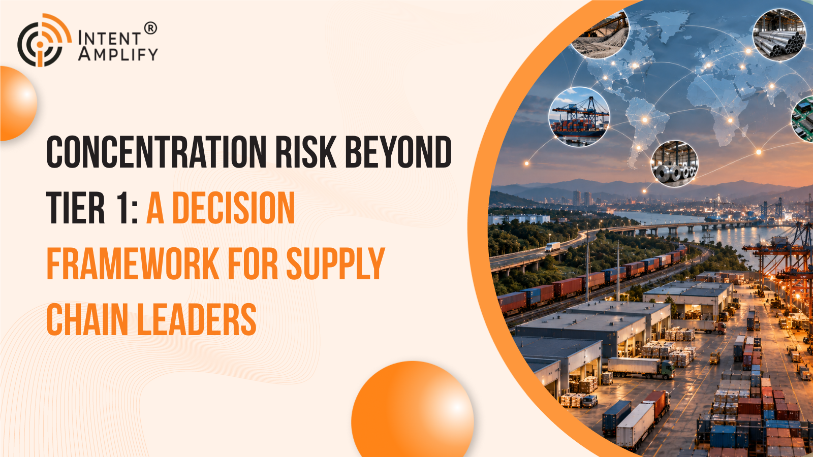 Concentration Risk Beyond Tier 1: A Decision Framework for Supply Chain Leaders