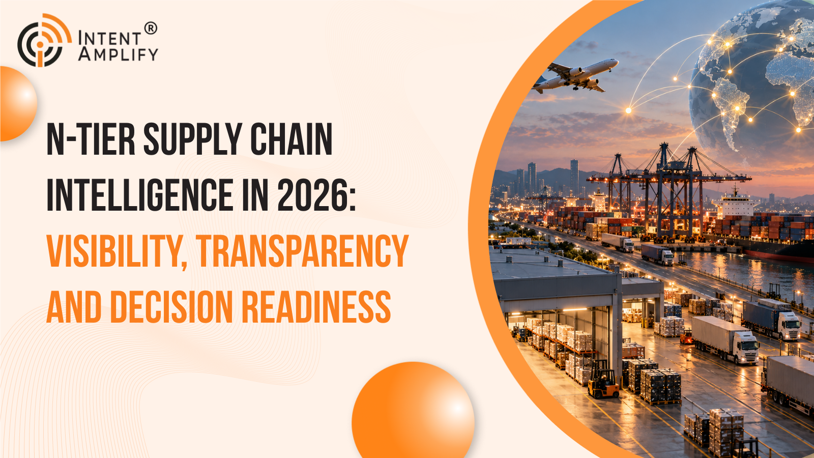 N-Tier Supply Chain Intelligence in 2026: Visibility, Transparency and Decision Readiness
