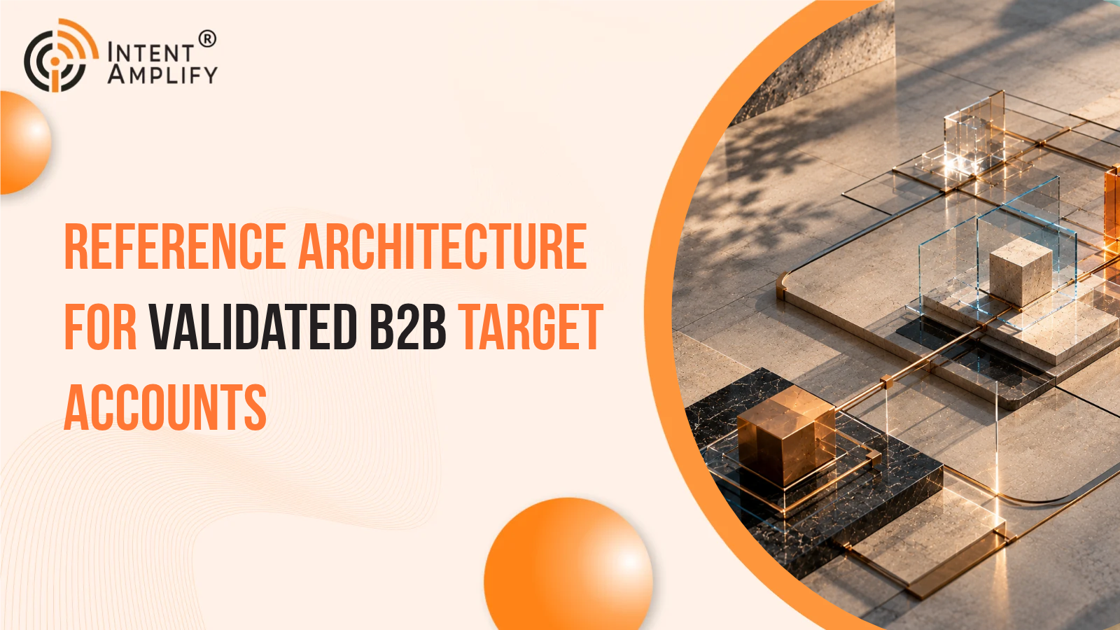 Reference Architecture for Validated B2B Target Accounts