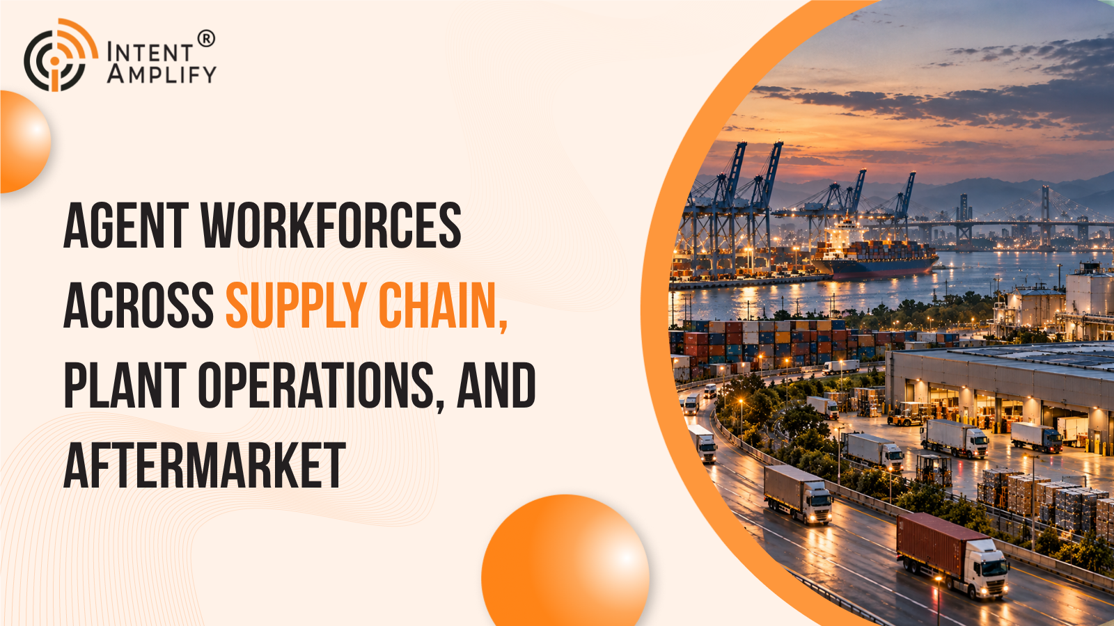 Agent Workforces Across Supply Chain, Plant Operations, and Aftermarket