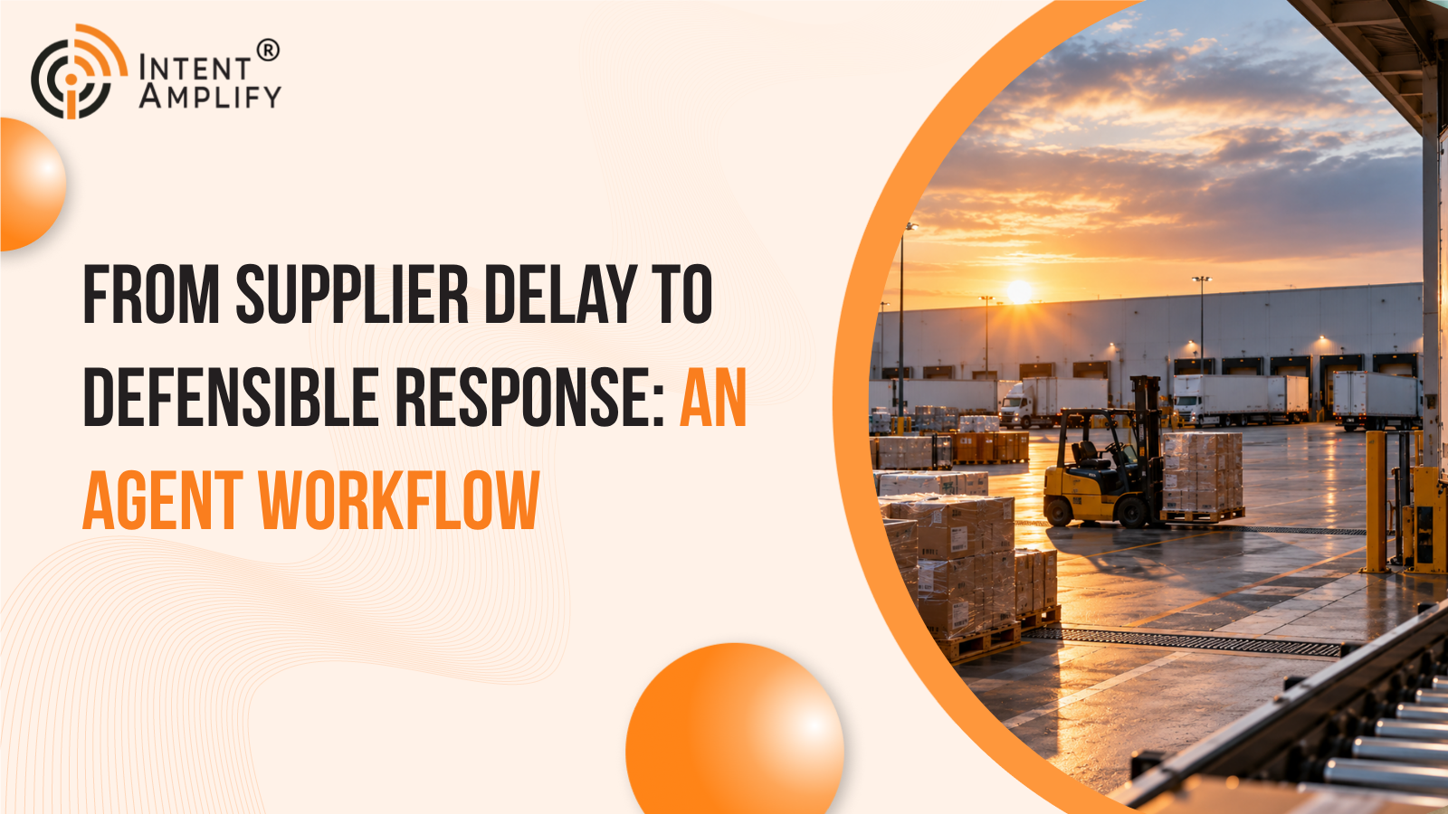From Supplier Delay to Defensible Response: An Agent Workflow