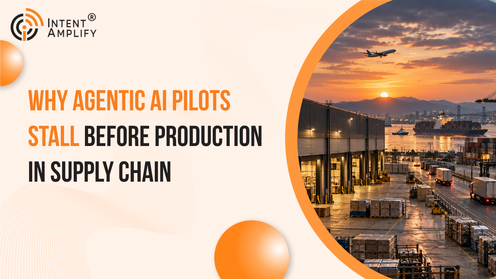 Why Agentic AI Pilots Stall Before Production in Supply Chain