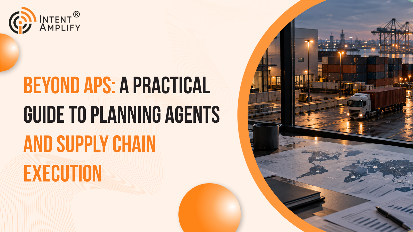 Beyond APS: A Practical Guide to Planning Agents and Supply Chain Execution