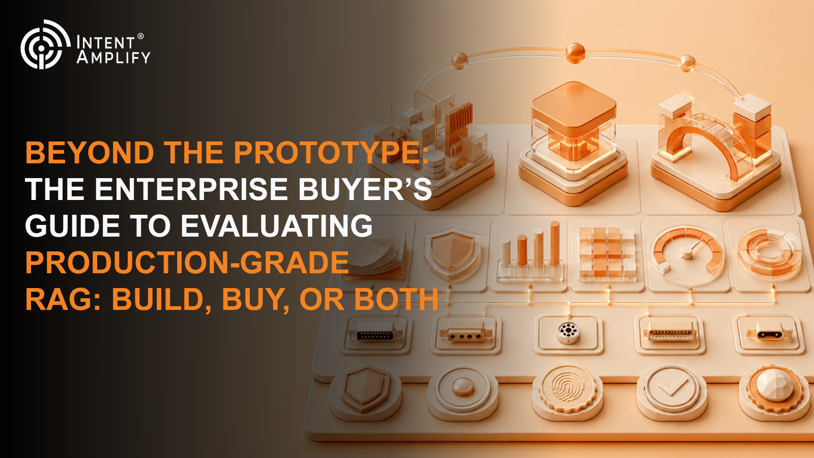 Beyond the Prototype: The Enterprise Buyer’s Guide to Evaluating Production-Grade RAG: Build, Buy, or Both