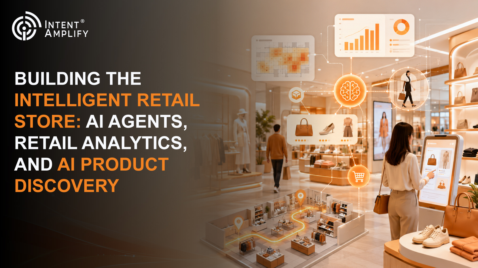 Building the Intelligent Retail Store: AI Agents, Retail Analytics, and AI Product Discovery
