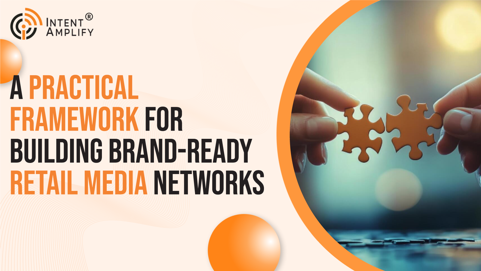 A Practical Framework for Building Brand-Ready Retail Media Networks