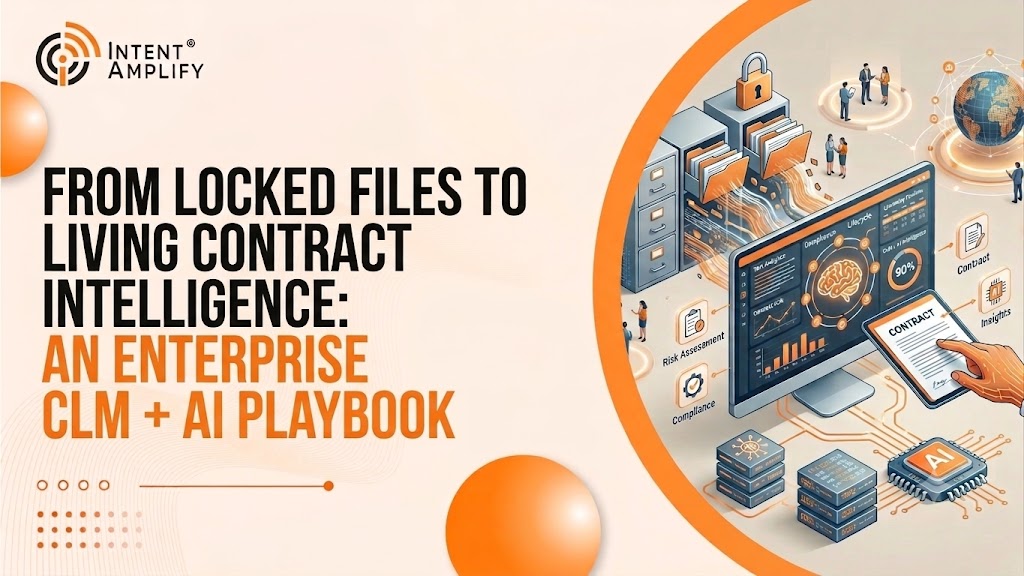 From Locked Files to Living Contract Intelligence: An Enterprise CLM + AI Playbook
