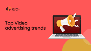 Video advertising Trends