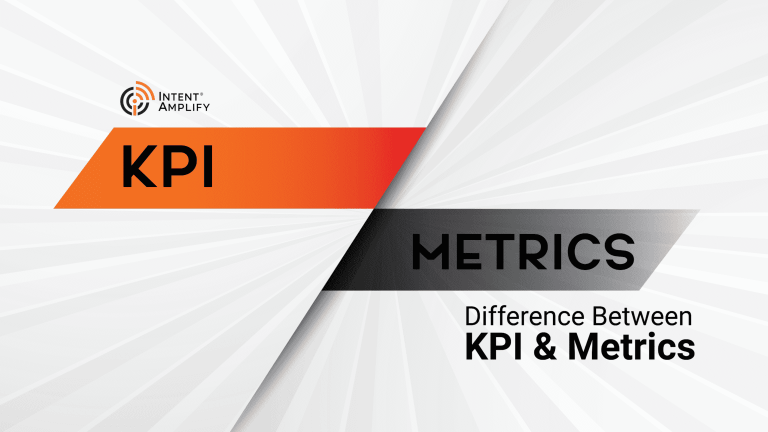 What Is The Difference Between KPI & Metrics