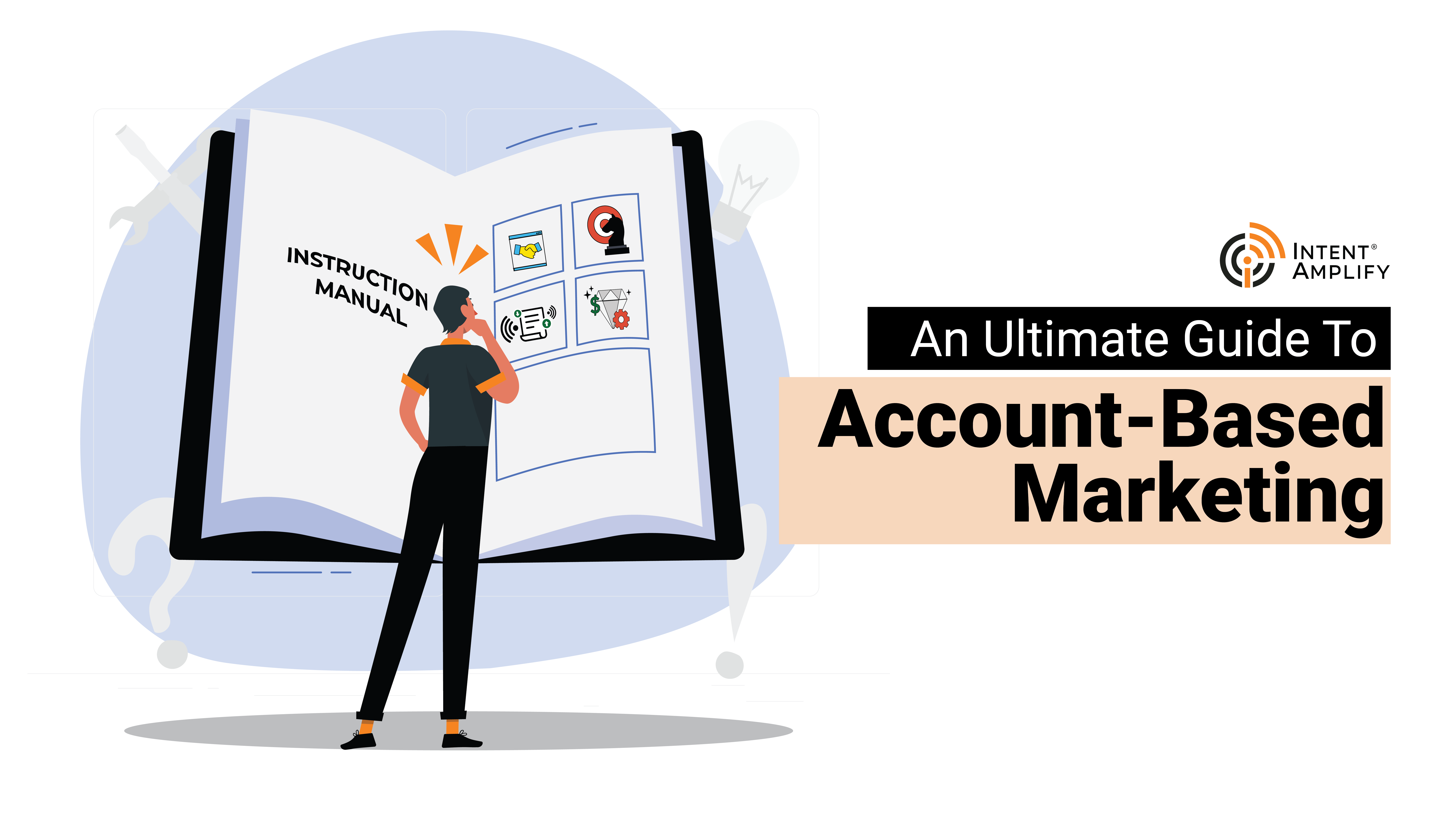 Your ultimate guide to Account-Based Marketing