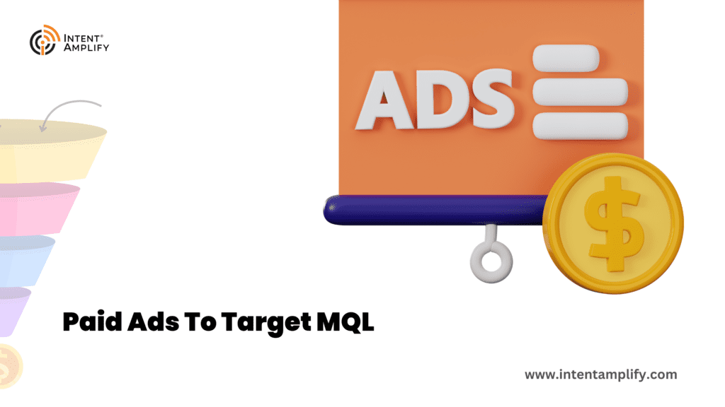 Paid ads to target higher MQL