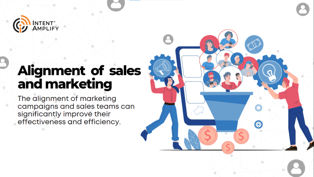 Effectively improve your campaign processes by the alignment of sales and marketing