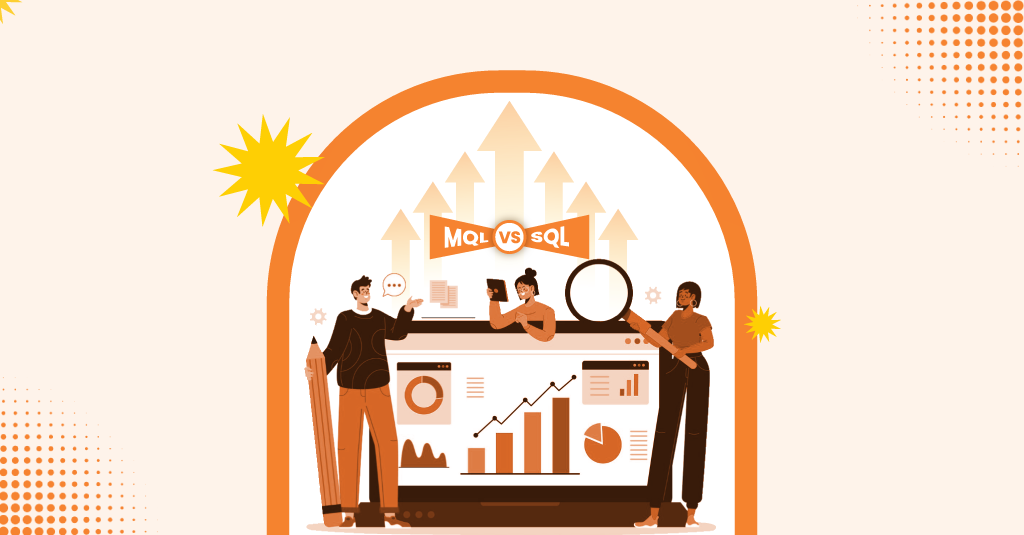 SQL vs. MQL: What’s the Real Difference and Why It Matters in B2B Marketing