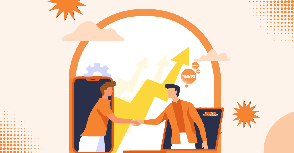 The Future of B2B Lead Generation: Trends You Need to Know in 2025